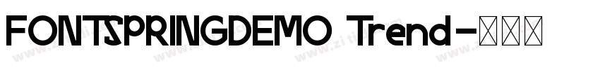 FONTSPRINGDEMO Trend字体转换 FONTSPRINGDEMO Trend字体转换